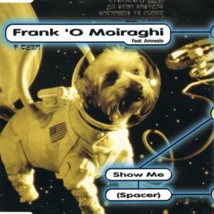 Frank O'Moiraghi - Show me (spacer)